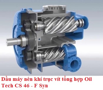 Dầu máy nén khí trục vít tổng hợp Oil Tech CS 46 - F Syn