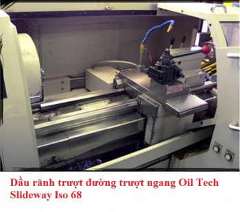 Dầu rãnh trượt đường trượt ngang Oil Tech Slideway Iso 68