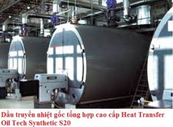 Dầu truyền nhiệt gốc tổng hợp cao cấp Heat Transfer Oil Tech Synthetic S20