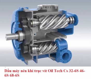 Dầu máy nén khí trục vít Oil Tech Cs 32-6S 46-6S 68-6S