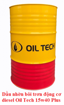 Dầu nhờn bôi trơn động cơ diesel Oil Tech 15w40 Plus