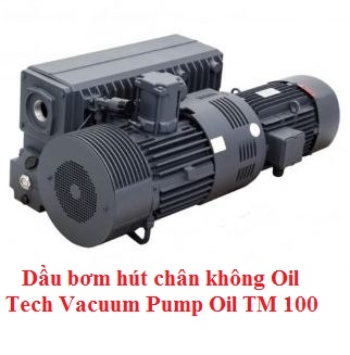 Dầu bơm hút chân không Oil Tech Vacuum Pump Oil TM 100